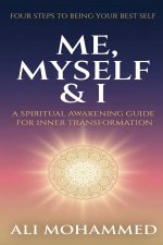 Me, Myself & I