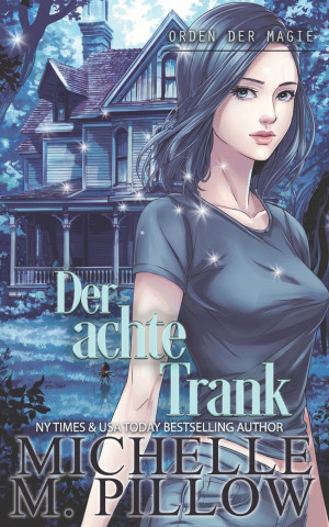 Der achte Trank