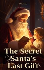 The Secret Santa's Last Gift