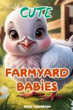 Cute Farmyard Babies