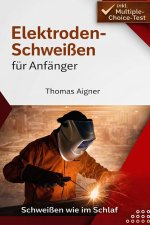 Elektroden Schweißen für Anfänger