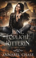 Eine tödliche Ritterin