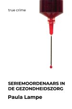 Seriemoordenaars In De Gezondheidszorg