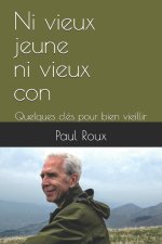 Ni vieux jeune ni vieux con