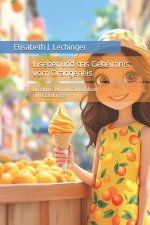 Lisebet und das Geheimnis vom Orangeneis