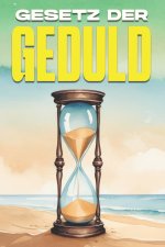 Gesetz der Geduld