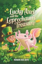 Lucky Axel and the Leprechaun's Treasure