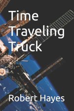 Time Traveling Truck