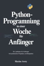 Python-Programmierung in einer Woche für Anfänger