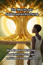 Die Macht der Selbstverwirklichung