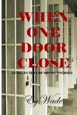 When One Door Closes