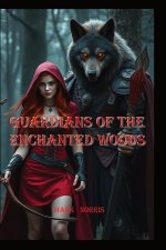 Guardians of the Enchanted Woods
