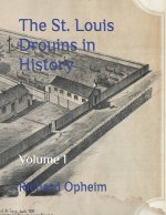 The St. Louis Drouins in History
