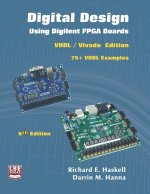 Digital Design Using Digilent FPGA Boards