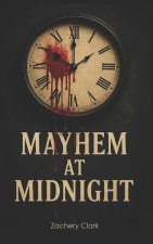 Mayhem at Midnight
