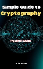 Simple Guide to Cryptography