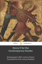 Henry V for the Contemporary Reader