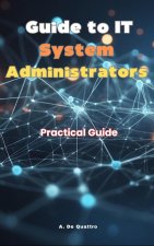Guide to IT System Administrators