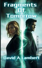 Fragments Of Tomorrow