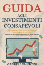 Guida agli Investimenti Consapevoli