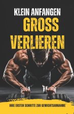 Klein anfangen, groß verlieren