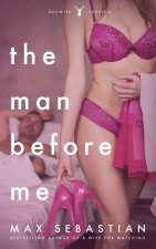 The Man Before Me