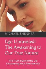 Ego Unraveled