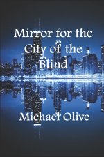 Mirror for the City of the Blind