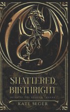 Shattered Birthright