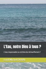 L'Eau, notre Dieu à tous