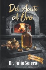 DEL ACEITE AL ORO (NUEVA VERSION)