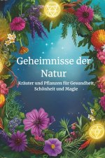 Geheimnisse der Natur