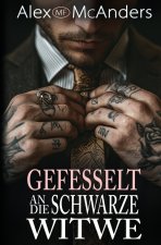 Gefesselt an die Schwarze Witwe