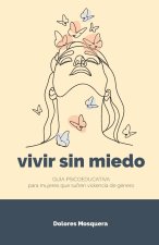 Vivir sin miedo