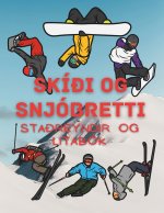 Skíði og Snjóbretti