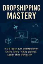 Dropshipping Mastery