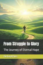 From Struggle to Glory