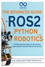 The Advanced Guide to ROS2 and Python Robotics