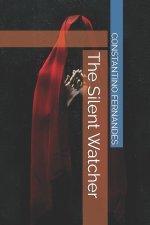 The Silent Watcher