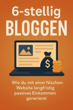 6-stellig mit Bloggen