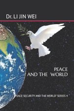 PEACE AND THE WORLD