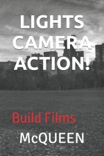 Lights, Camera, Action!