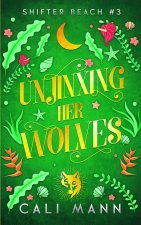 Unjinxing Her Wolves