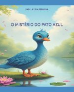O MISTÉRIO DO PATO AZUL