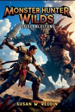 MONSTER HUNTER WILDS SPIELANLEITUNG