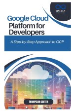 Google Cloud Platform for Developers