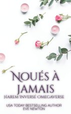 Noués à Jamais