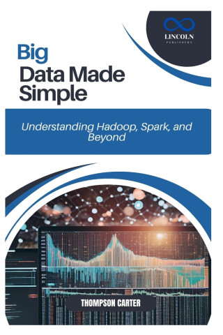 Big Data Made Simple