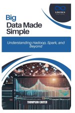 Big Data Made Simple