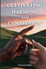 Cultivating Harmony and Connection
